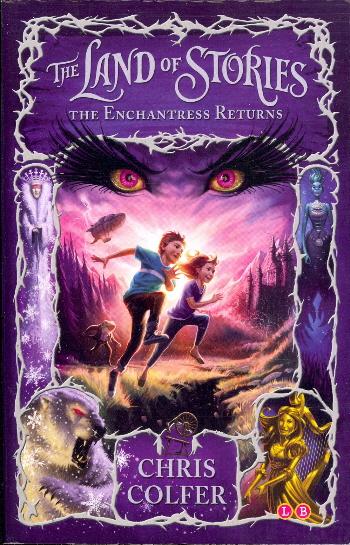 The Enchantress Returns (The Land of Stories, Bk. 2)