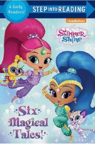 Six Magical Tales! (Shimmer and Shine, Step Into Reading, Step 1 & 2)
