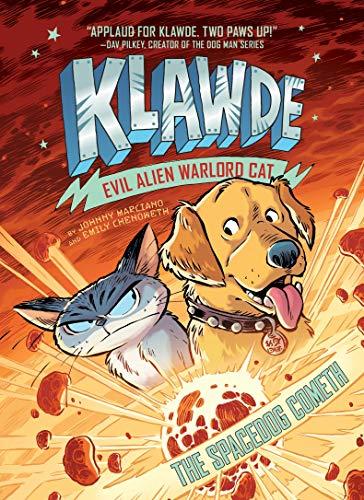 The Spacedog Cometh (Klawde: Evil Alien Warlord Cat, Bk. 3)