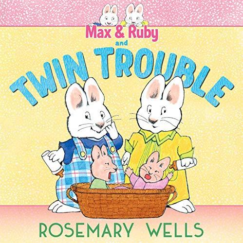 Max & Ruby and Twin Trouble (A Max and Ruby Adventure)