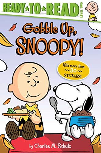 Gobble Up, Snoopy! (Peanuts, Ready-To-Read, Level 2)