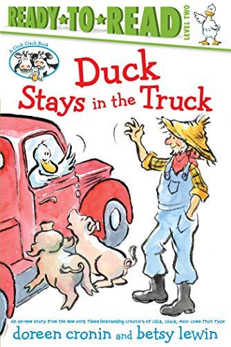 Duck Stays in the Truck (Click Clack, Ready-to-Read! Level 2)