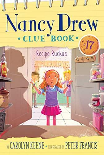 Recipe Ruckus (Nancy Drew Clue Book #17)