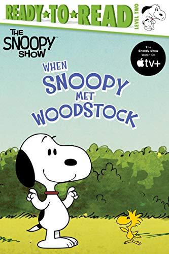 When Snoopy Met Woodstock (Peanuts, Ready-to-Read, Level 2)