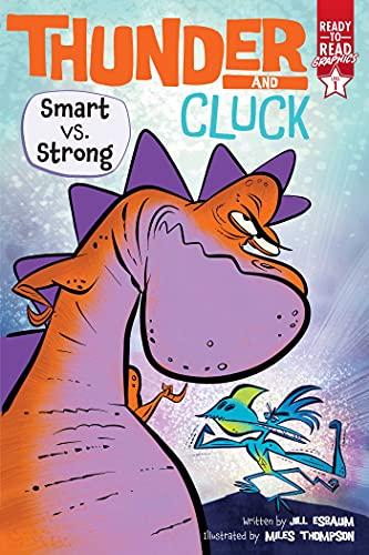 Smart vs. Strong (Thunder and Cluck, Ready-To-Read Graphics, Level 1)
