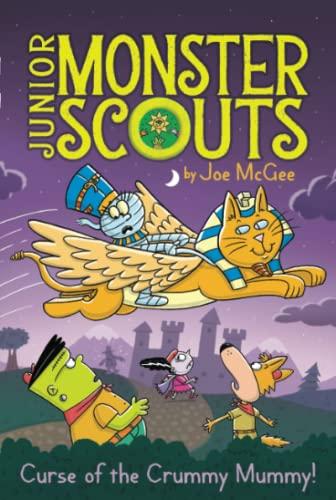 Curse of the Crummy Mummy! (Junior Monster Scouts, Bk. 6)