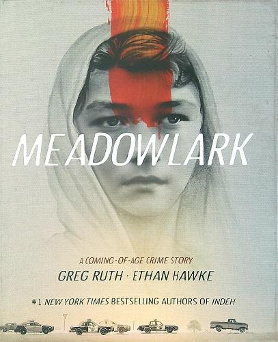 Meadowlark: A Coming-Of-Age Crime Story