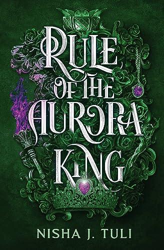 Rule of the Aurora King (Artefacts of Ouranos, Bk. 2)