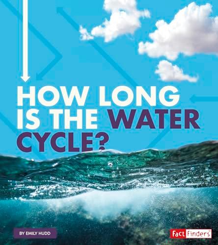 How Long Is the Water Cycle? (How Long Does It Take?)