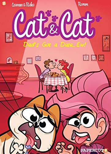 Dad's Got a Date... Ew! (Cat & Cat, Volume 3)