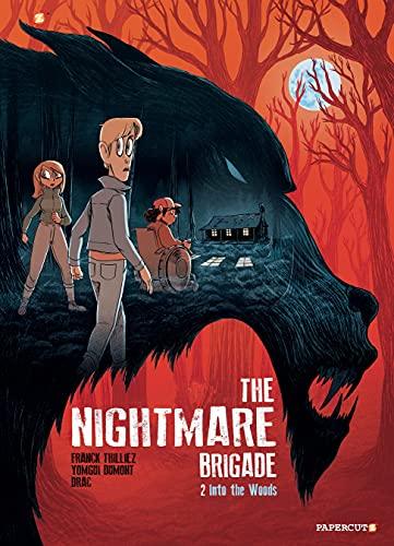 The Nightmare Brigade (Into the Woods, Volume 2)