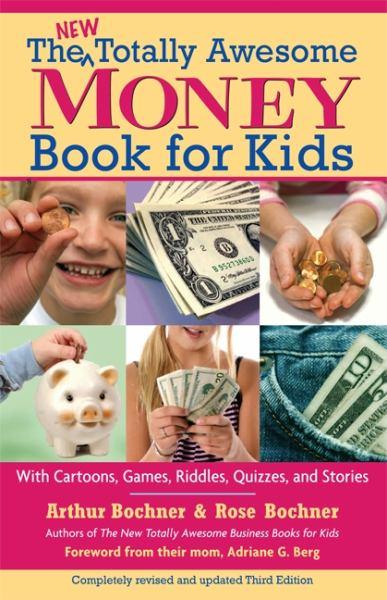 The New Totally Awesome Money Book for Kids (3rd Edition)