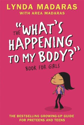 The "What's Happening To My Body?" Book For Girls (Revised 3rd Edition)