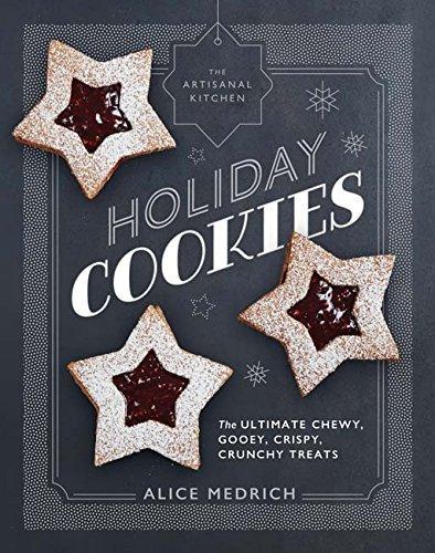 Holiday Cookies (The Artisanal Kitchen)