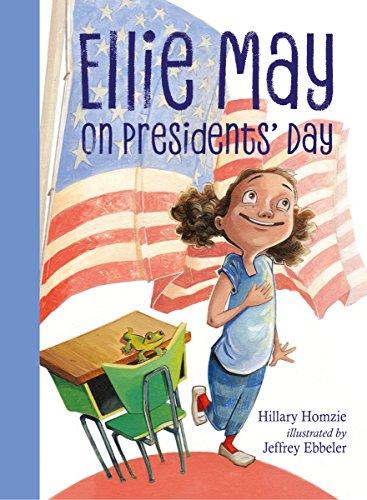 Ellie May on Presidents' Day (Ellie May, Bk. 1)