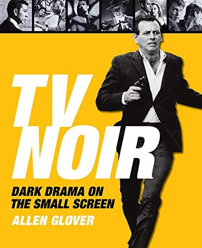 TV Noir: Dark Drama on the Small Screen