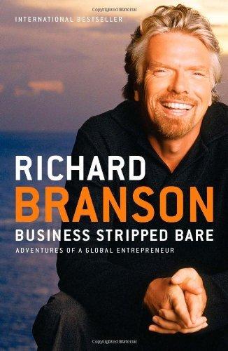 Business Stripped Bare: Adventures of a Global Entrepreneur