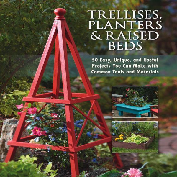 Trellises, Planters and Raised Beds