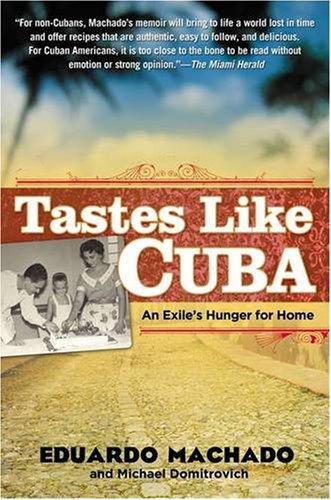 Tastes Like Cuba: An Exile's Hunger for Home