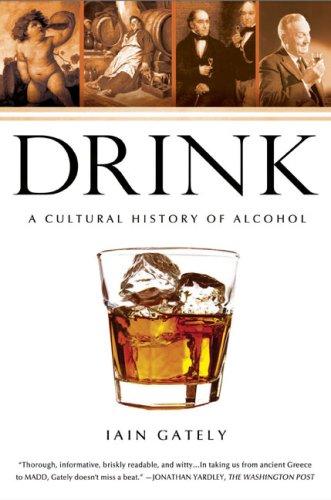 Drink: A Cultural History of Alcohol