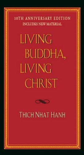 Living Buddha, Living Christ (10th Anniversary Edition)