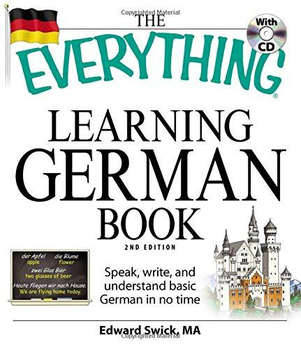 Learning German Book: Speak, write, and understand basic German in no time (The Everything)