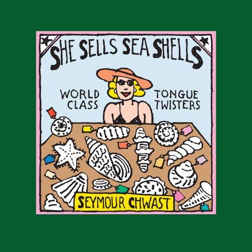 She Sells Sea Shells: World Class Tongue Twisters
