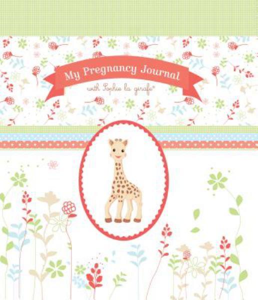 My Pregnancy Journal With Sophie la girafe