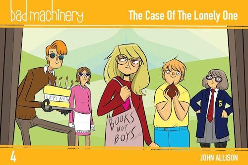 The Case of the Lonely One (Bad Machinery, Bk. 4)
