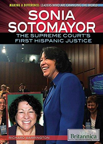 Sonia Sotomayor: The Supreme Court's First Hispanic Justice  (Making a Difference: Leaders Who Are Changing the World)