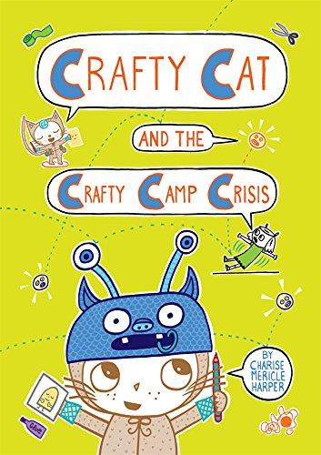 Crafty Cat and the Crafty Camp Crisis (Crafty Cat, Bk. 2)