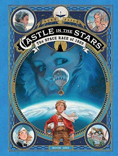Castle in the Stars: The Space Race of 1869 (Book 1)
