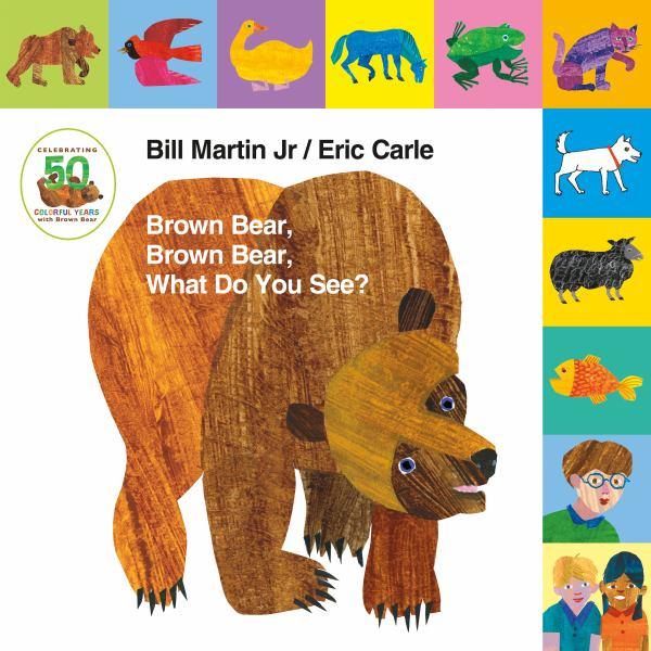 Brown Bear, Brown Bear, What Do You See? 50th Anniversary Edition)