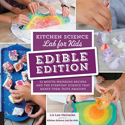 Edible Edition: Kitchen Science Lab for Kids