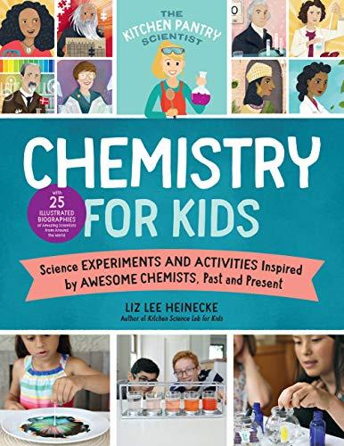 Chemistry for Kids (The Kitchen Pantry Scientist)