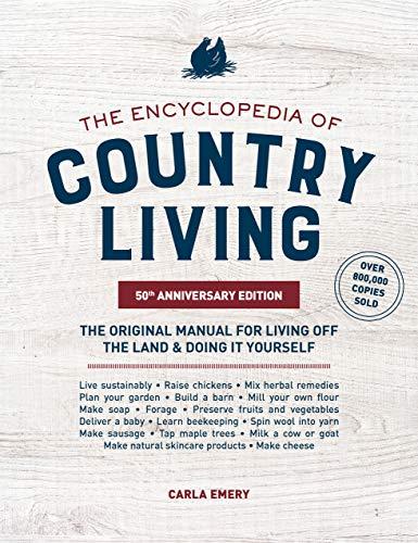 The Encyclopedia of Country Living (50th Anniversary Edition)