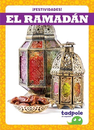 El Ramadan (Festividades!)