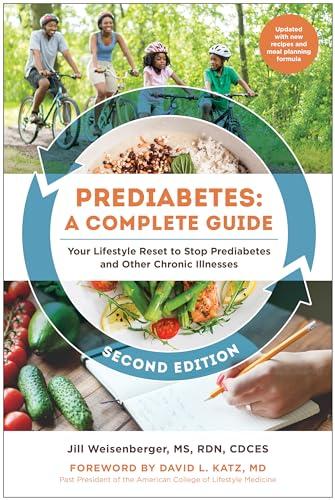Prediabetes: A Complete Guide: Your Lifestyle Reset to Stop Prediabetes and Other Chronic Illnesses (2nd Edition)