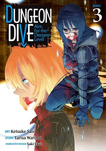 Dungeon Dive: Aim for the Deepest Level (Volume 3)