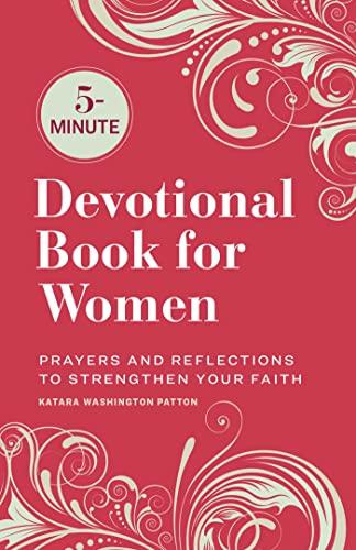 5-Minute Devotional Book for Women: Prayers and Reflections to Strengthen Your Faith
