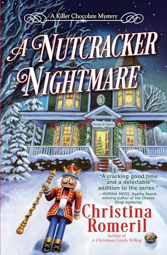 A Nutcracker Nightmare (Killer Chocolate Mysteries, Bk. 2)