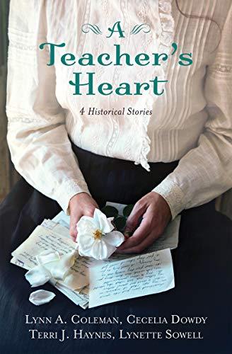 A Teacher's Heart (4 Historical Stories)