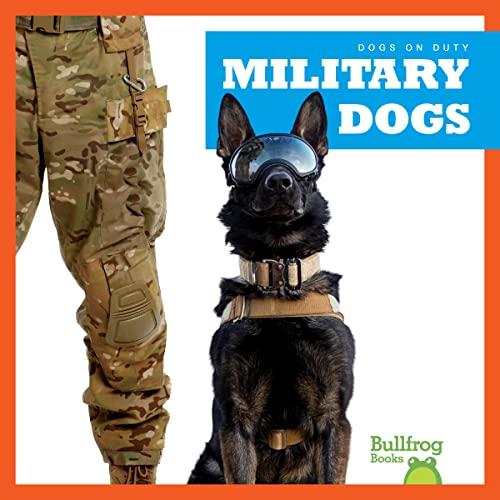 Military Dogs (Dogs on Duty)
