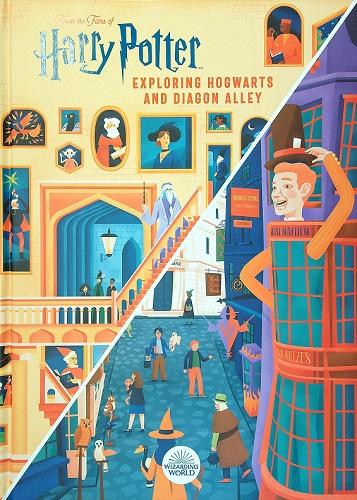Exploring Hogwarts and Diagon Alley: An Illustrated Guide (Harry Potter)