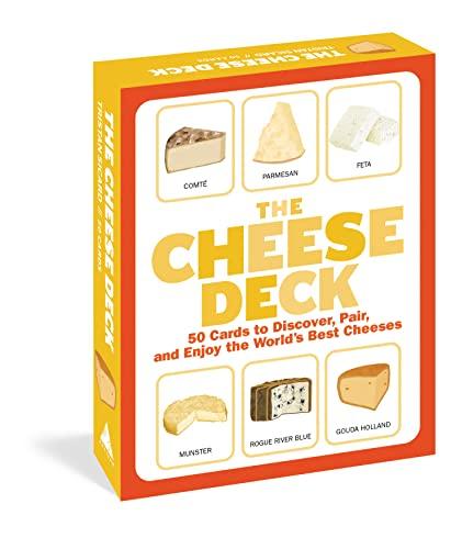 The Cheese Deck: 50 Cards to Discover, Pair, and Enjoy the World's Best Cheeses