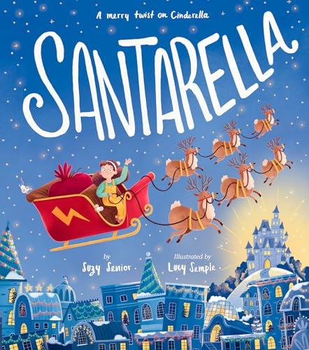 Santarella: A Merry Twist on Cinderella