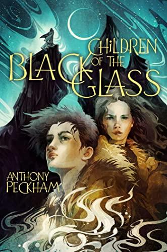 Children of the Black Glass (Bk. 1)