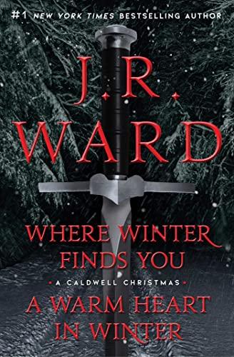 Where Winter Finds You/A Warm Heart In Winter (A Caldwell Christmas)
