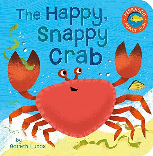 The Happy, Snappy Crab (Peekaboo Pop-Up Fun)