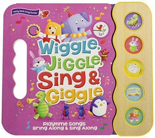 Wiggle, Jiggle, Sing & Giggle (Early Bird Song Book)